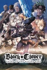 Black Clover- Sword of the Wizard King (2023)