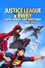 Justice League x RWBY- Super Heroes and Huntsmen Part One (2023)